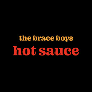 Album Hot Sauce from The Brace Boys