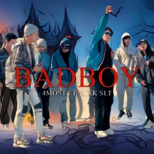 收聽4MOST的BADBOY歌詞歌曲