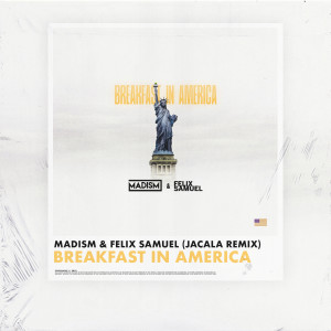 ดาวน์โหลดและฟังเพลง Breakfast In America (Jacala Remix) พร้อมเนื้อเพลงจาก Madism