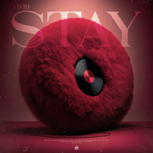 Listen to STAY song with lyrics from ViViD