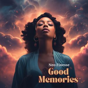 Album Good Memories from Neo Finesse