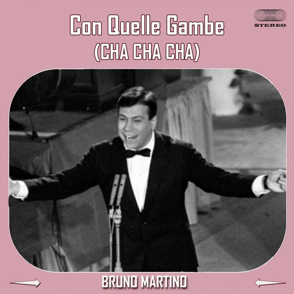 Con Quelle Gambe (Che Cha Cha Cha )