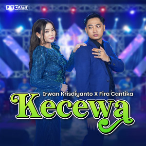 Listen to Kecewa song with lyrics from Fira Cantika