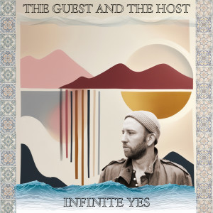 Album Infinite Yes from The Guest and the Host