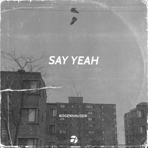 Bogenhausen的專輯Say Yeah