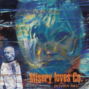 Misery Loves Co.的專輯Private Hell