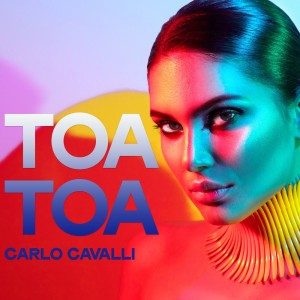 收聽Carlo Cavalli的Toa Toa歌詞歌曲