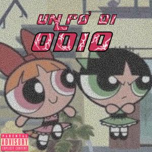 收聽Iana的UN PO' DI ODIO (Explicit)歌詞歌曲