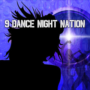 Running Music Workout的专辑9 Dance Night Nation
