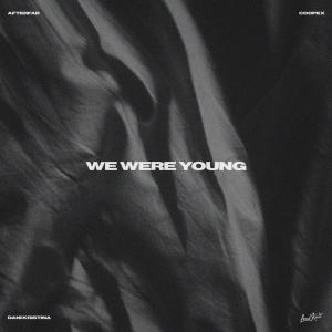 Listen to We Were Young (feat. Dani Kristina) song with lyrics from Afterfab