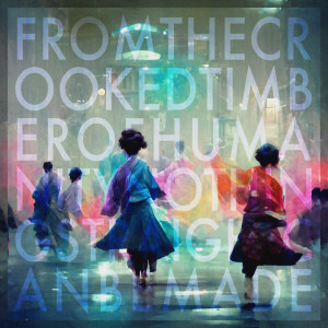 Rasmus Faber的專輯From The Crooked Timber Of Humanity Nothing Straight Can Be Made