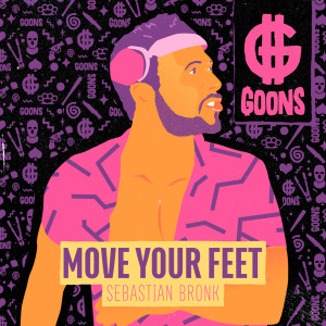 Dengarkan lagu Move Your Feet nyanyian Sebastian Bronk dengan lirik