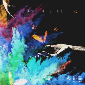 收聽KING JAWZ的Lust 4 Life (Explicit)歌詞歌曲