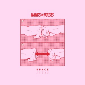 อัลบัม Space (Explicit) ศิลปิน Hands Like Houses