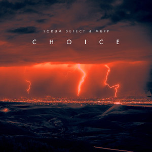 Listen to Choice (Explicit) song with lyrics from 1ODUM DEFECT