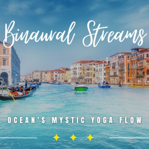 Higher Dreams的專輯Mystic Ocean Yoga Retreat: Binaural Tranquility