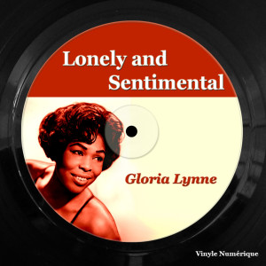 อัลบัม Lonely and Sentimental ศิลปิน Gloria Lynne