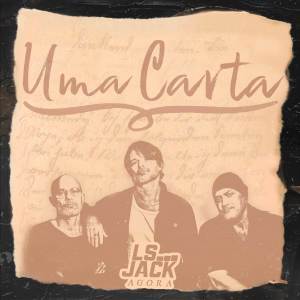 ดาวน์โหลดและฟังเพลง Uma Carta พร้อมเนื้อเพลงจาก Ls Jack