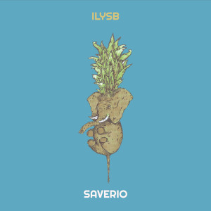 Dengarkan Ilysb lagu dari Saverio dengan lirik