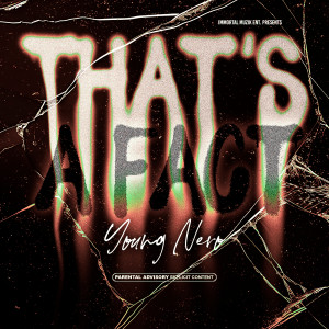 Young Nero的專輯That's a Fact (Explicit)