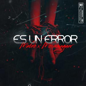 ดาวน์โหลดและฟังเพลง ES UN ERROR (feat. Moiswaguer & Mafeo 13) พร้อมเนื้อเพลงจาก Controles Films