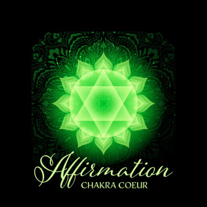 Méditation Sanctuaire De Guérison的專輯Affirmation chakra coeur (Musique pour méditation et relaxation)