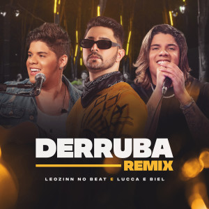 收听Leozinn No Beat的Derruba (Remix, Ao Vivo)歌词歌曲