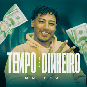 Album Tempo É Dinheiro from Mc R10
