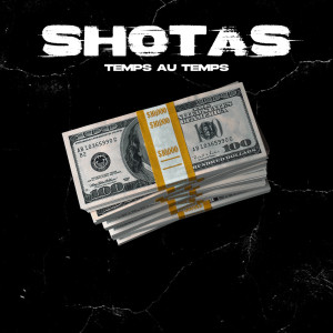 Shotas的專輯Temps au Temps