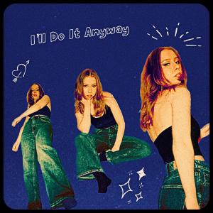 อัลบัม I'll Do It Anyway ศิลปิน JAYNIE