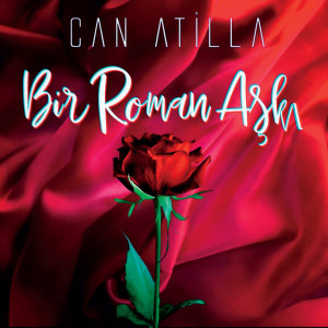 Can Atilla的專輯Bir Roman Aşkı