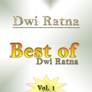อัลบัม Best of Dwi Ratna, Vol. 1 ศิลปิน Dwi Ratna