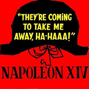 Napoleon XIV的專輯They're Coming to Take Me Away, Ha-Haaa!