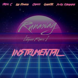 收聽Fresh C的Runaway Japan Remix (Instrumental)歌詞歌曲