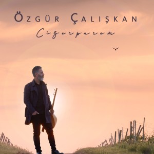Album Ciğerparem from Özgür Çalışkan