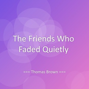 Album The Friends Who Faded Quietly from Thomas Brown