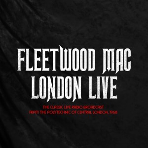 Album Fleetwood Mac: London Live from Fleetwood Mac