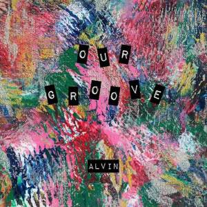 Alvin的专辑Our Groove