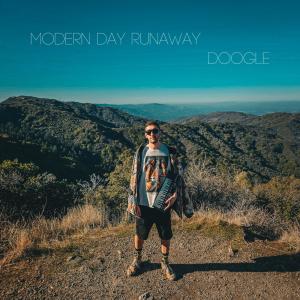 收聽Doogle的Modern Day Runaway (feat. Disco Mechanic|Explicit)歌詞歌曲