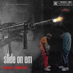 收聽Bnasty的CeeJay slide on em(feat. Bakk Doe) (Explicit)歌詞歌曲