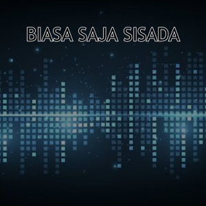 Album BIASA SAJA SISADA (Remix) from Jultira Rmx