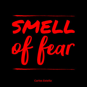 Carlos Estella的專輯Smell of Fear
