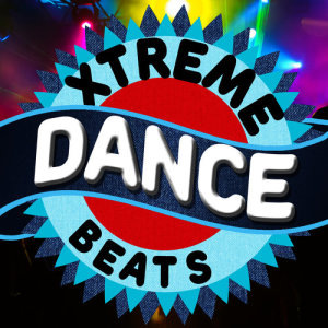 Extreme Dance Hits的專輯Xtreme Dance Beats