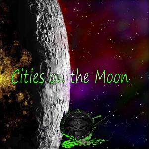 Listen to Cities on the Moonderground song with lyrics from OOPARTS