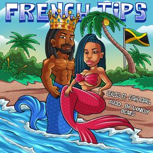 ดาวน์โหลดและฟังเพลง French Tips (feat. Fyah Roiall) (Explicit) พร้อมเนื้อเพลงจาก LexLocs