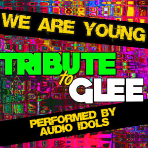 ดาวน์โหลดและฟังเพลง We Are Young พร้อมเนื้อเพลงจาก Audio Idols