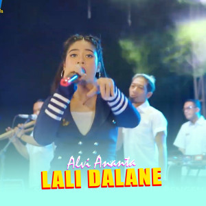 Album LALI DALANE (Koplo Version) from Alvi Ananta