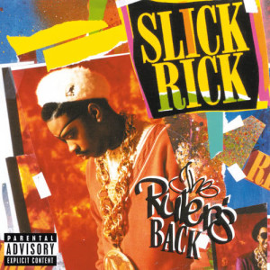 收聽Slick Rick的Slick Rick - The Ruler (Explicit)歌詞歌曲