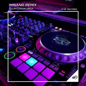 Album DJ LAH CUKUIK UMUA (Minang Remix) oleh Minang Remix