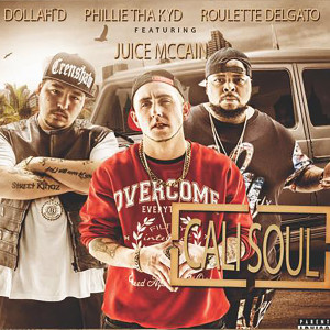 Album Cali Soul (feat. Juice McCain) (Explicit) from Dollah D